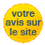 Votre avis